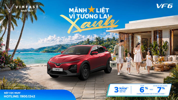 VINFAST VF 6 MÃNH LIỆT VÌ TƯƠNG LAI XANH